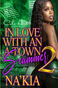 In Love With An A-Town Scammer 2
