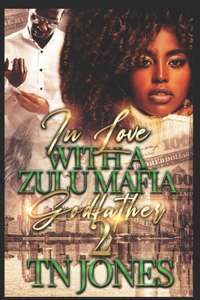 In Love with a Zulu Mafia Godfather 2