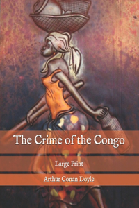 The Crime of the Congo