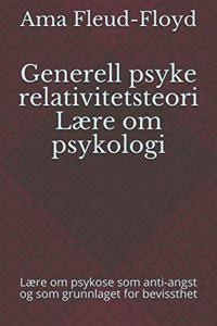 Generell psyke relativitetsteori Lære om psykologi