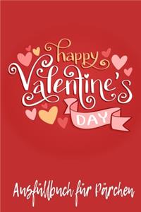 Happy Valentine's Day Aufüllbuch Für Pärchen