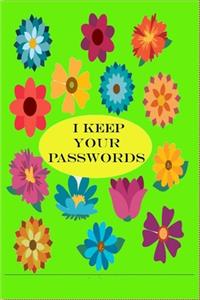 I keep your passwords