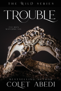 Trouble