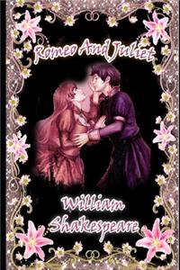 Romeo & Juliet (The Best Annotated And Unabridged Edition) 