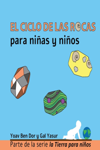 ciclo de las rocas para niñas y niños