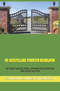 de Geestelijke Poorten Begrijpen