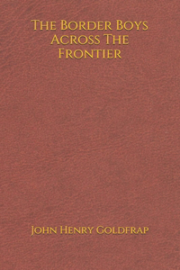 The Border Boys Across The Frontier