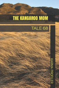 The Kangaroo Mom