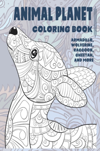 Animal Planet - Coloring Book - Armadillo, Wolverine, Raccoon, Cheetah, and more