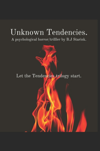 Unknown Tendencies