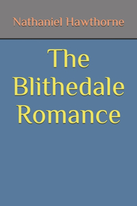 The Blithedale Romance