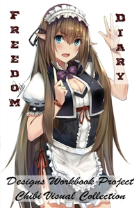 Freedom Diary - Designs Workbook Project - Chibi Visual Collection