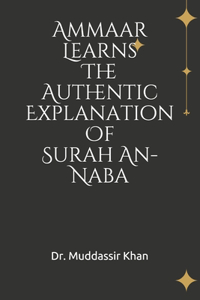 Ammaar Learns The Authentic Explanation Of Surah An-Naba