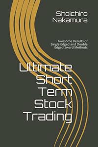 Ultimate Short Term Stock Trading