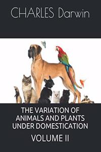 Variation of Animals and Plants Under Domestication