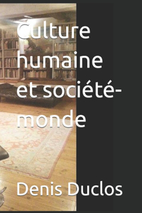 Culture humaine et société-monde