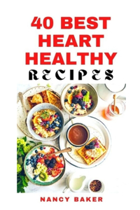 40 Best Heart-Healthy Recipes