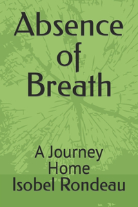 Absence of Breath