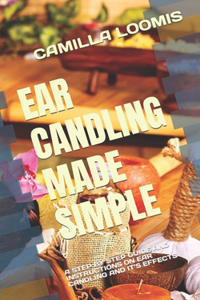Ear Candling Made Simple
