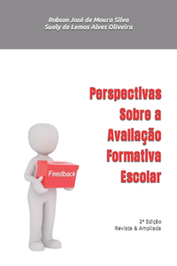 Perspectivas Sobre a Avaliação Formativa Escolar
