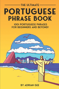 The Ultimate Portuguese Phrase Book