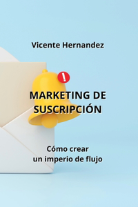 Marketing de Suscripción