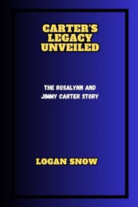 Carter's Legacy Unveiled