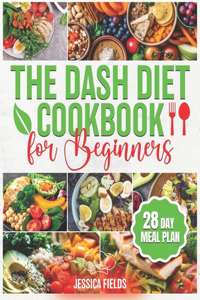 DASH Diet Cookbook for Beginners