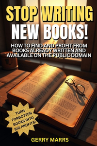 Stop Writing New Books!