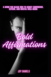 Bold Affirmations