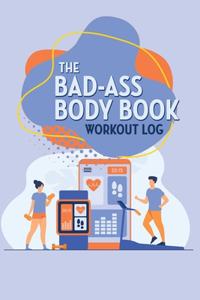 Bad-Ass Body Book