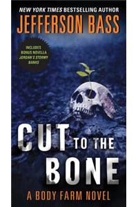 Cut to the Bone