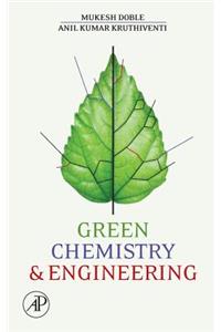 Green Chemistry and Engineering