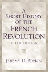A Short History of the French Revolution