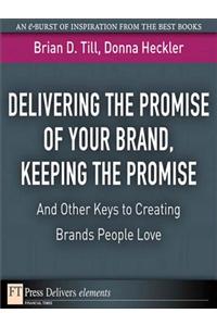 Delivering the Promise of Your Brand