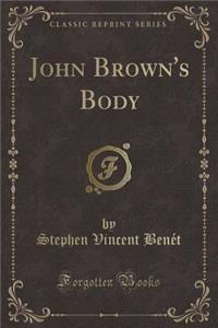 John Brown's Body (Classic Reprint)