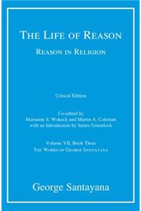 The Life of Reason or The Phases of Human Progress