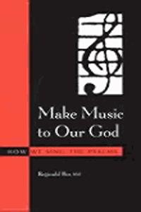 Make Music To Our God