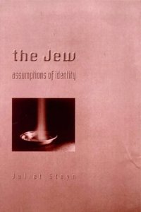 The Jew: Assumptions of Identity Paperback â€“ 1 January 1999