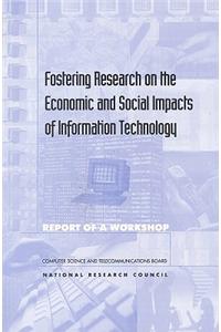 Fostering Research on the Economic & Social Impacts of Information Technology