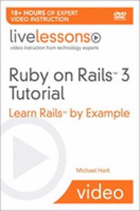 Ruby on Rails 3 Live Lessons (Video Training)