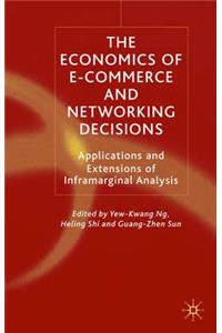 Economics of E-Commerce and Networking Decisions