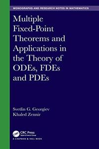 Multiple Fixed-Point Theorems and Applications in the Theory of Odes, Fdes and Pdes