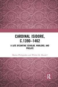 Cardinal Isidore (c.1390–1462)