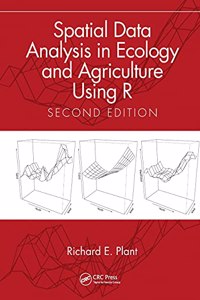 Spatial Data Analysis in Ecology and Agriculture Using R