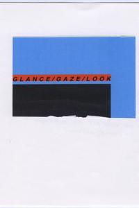 Glance Gaze Look