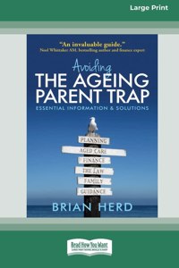 Avoiding the Ageing Parent Trap