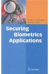 Securing Biometrics Applications