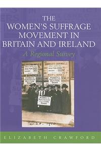 The Women's Suffrage Movement in Britain and Ireland