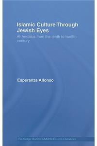 Islamic Culture Through Jewish Eyes